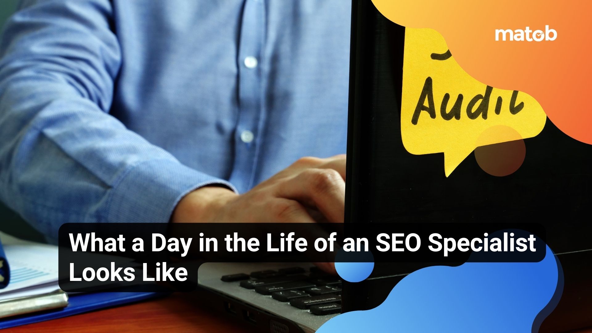 What a Day in the Life of an SEO Specialist Looks Like