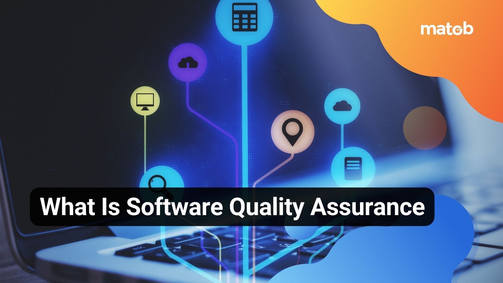 What Is Software Quality Assurance