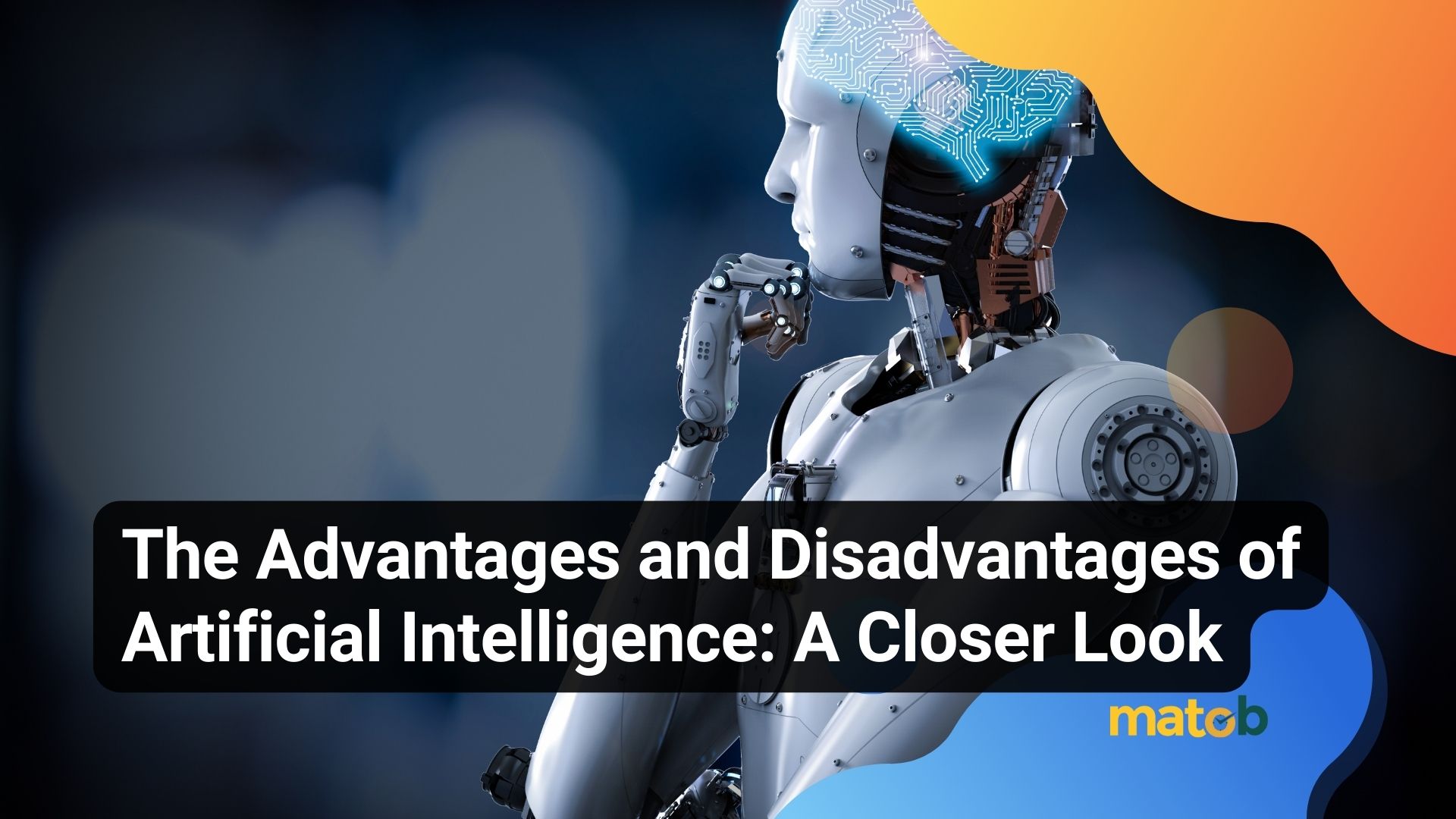 The Advantages and Disadvantages of Artificial Intelligence: A Closer Look