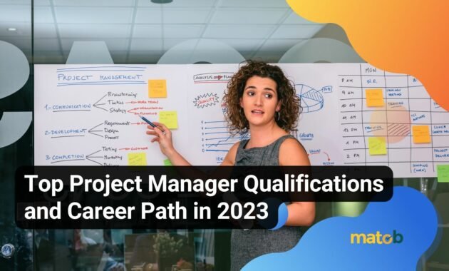 Top Project Manager Qualifications and Career Path in 2023 - Matob EN Top Project Manager Qualifications and Career Path in 2023
