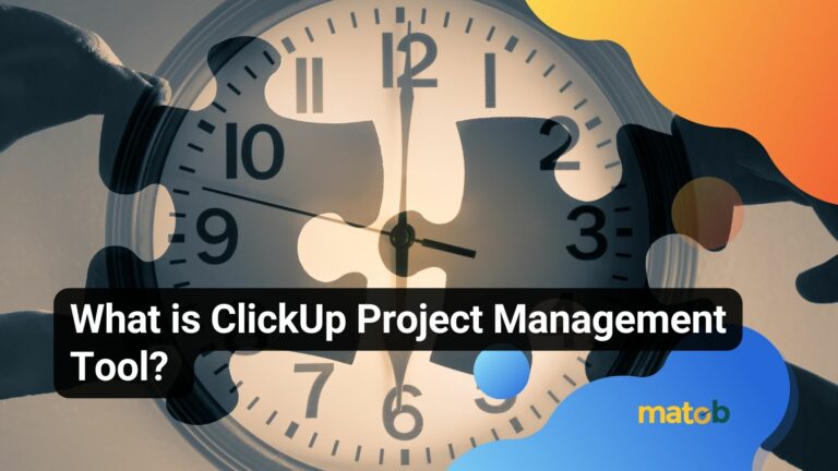 What Is Clickup Project Management Tool Matob