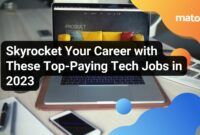 Skyrocket Your Career with These Top-Paying Tech Jobs in 2023