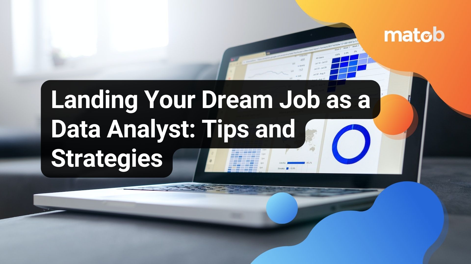 Landing Your Dream Job as a Data Analyst: Tips and Strategies