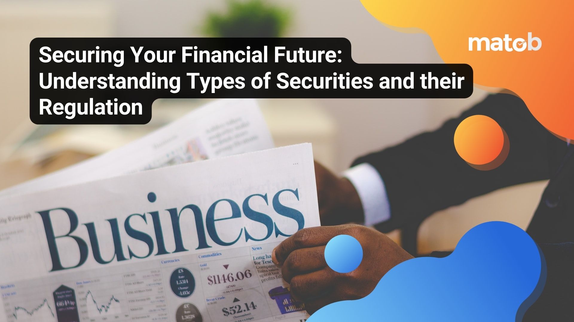 Financial Future: Understanding Financial Security and their Regulation