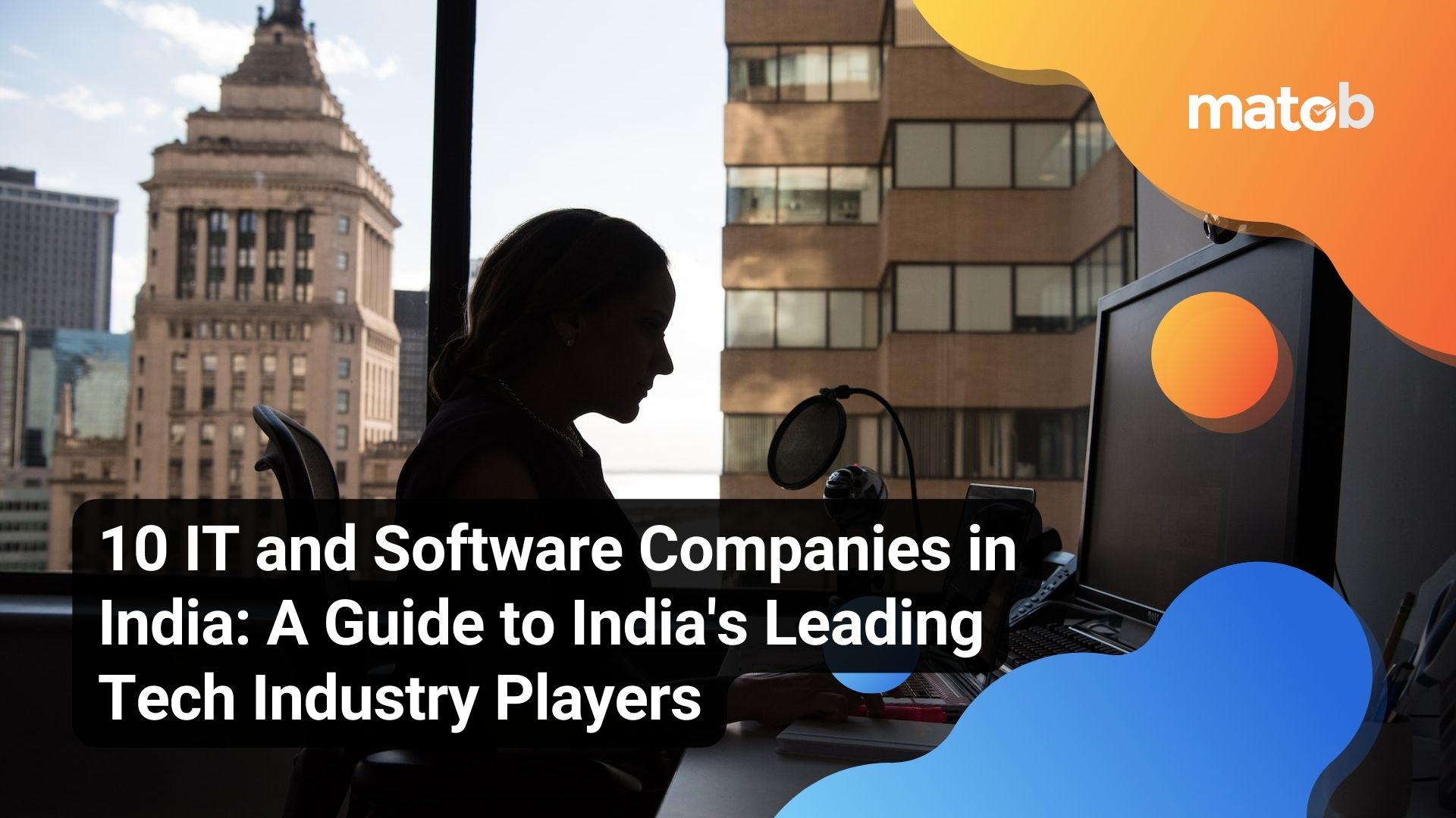 10 IT and Software Companies in India: A Guide to India's Leading Tech Industry Players