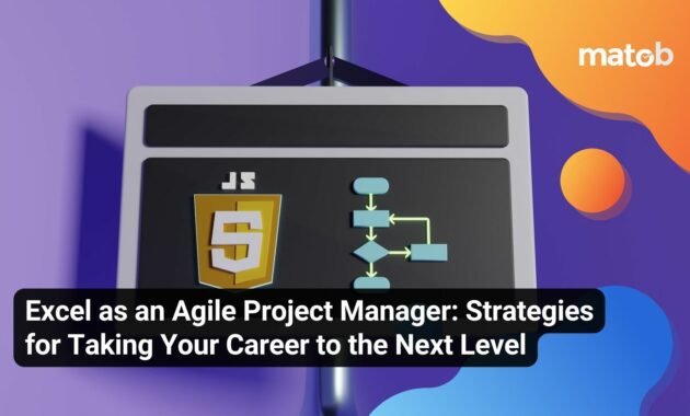 Revolutionary: Top 5 Frontend Frameworks to Elevate Your Development in 2023 - Matob EN Excel as an Agile Project Manager: Strategies for Taking Your Career to the Next Level