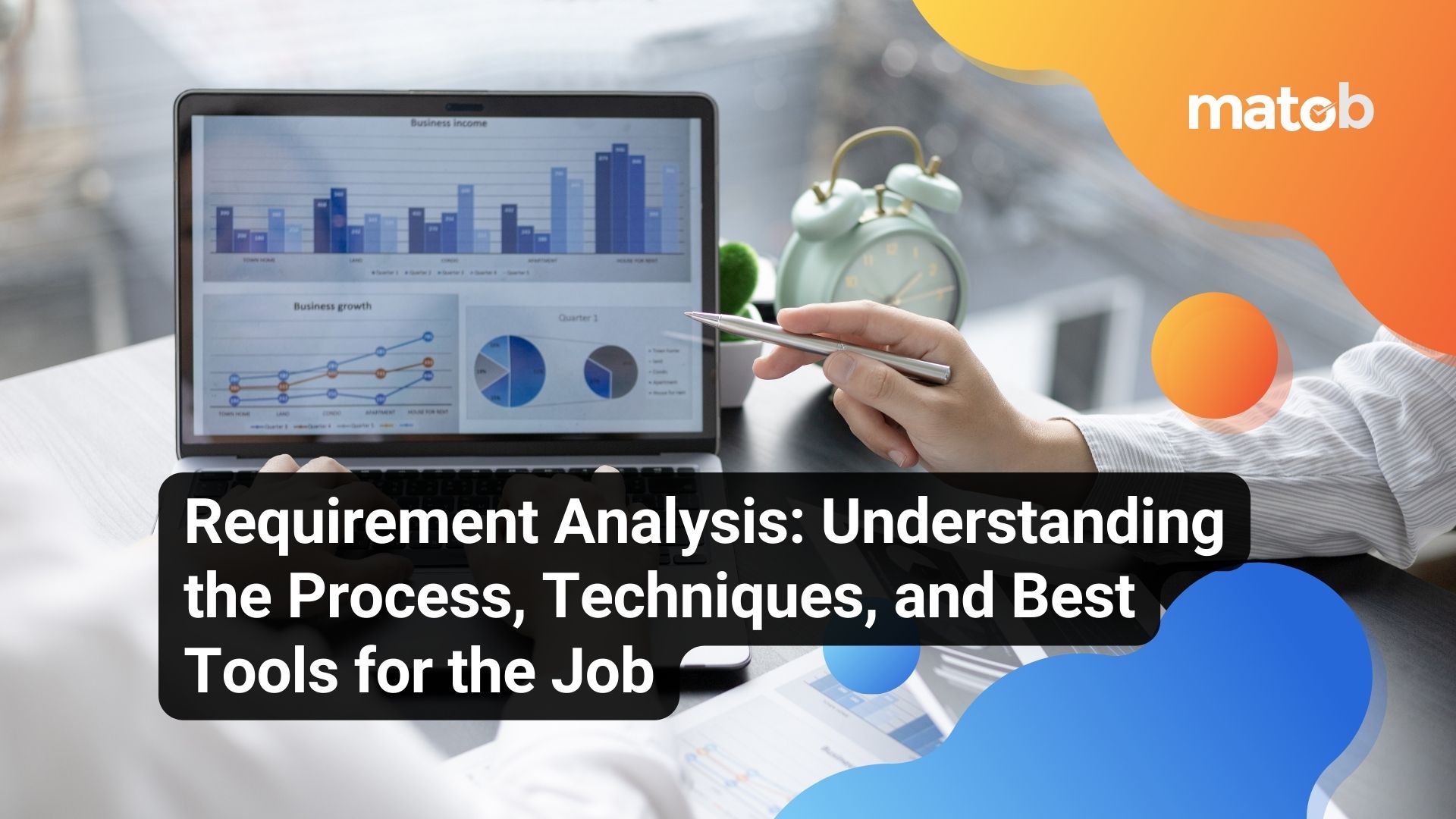 Requirement Analysis: Understanding the Process, Techniques, and Best Tools for the Job