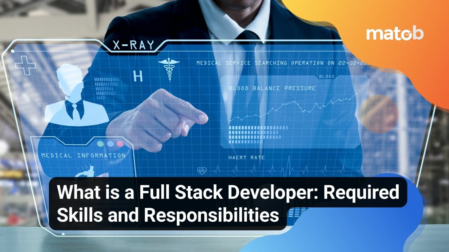 what-is-a-full-stack-developer-required-skills-and-responsibilities