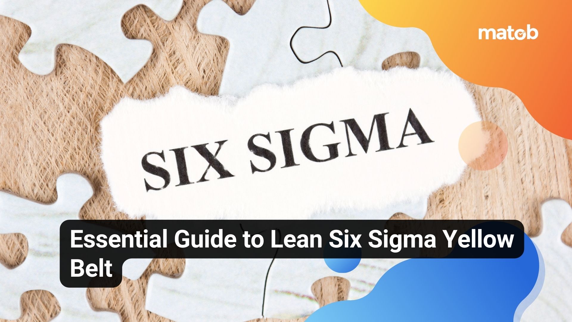 Essential Guide to Lean Six Sigma Yellow Belt