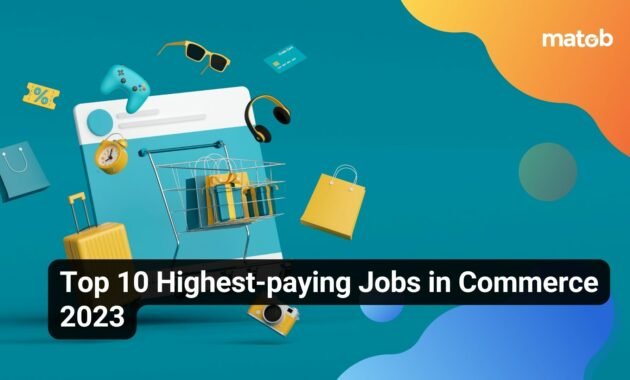 Top 10 Highest-paying Jobs in Commerce 2023 - Matob EN Top 10 Highest-paying Jobs in Commerce 2023