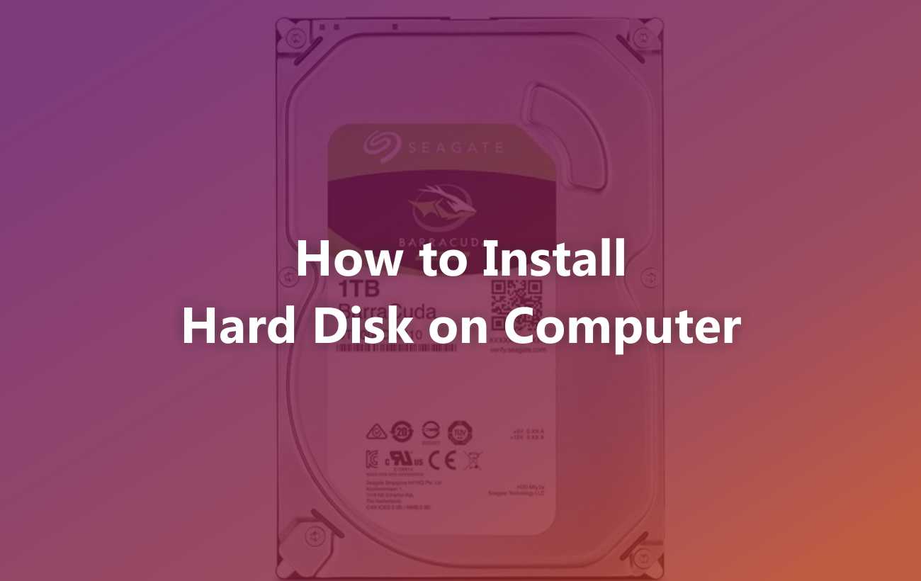 How to Install Hard Disk on Computer