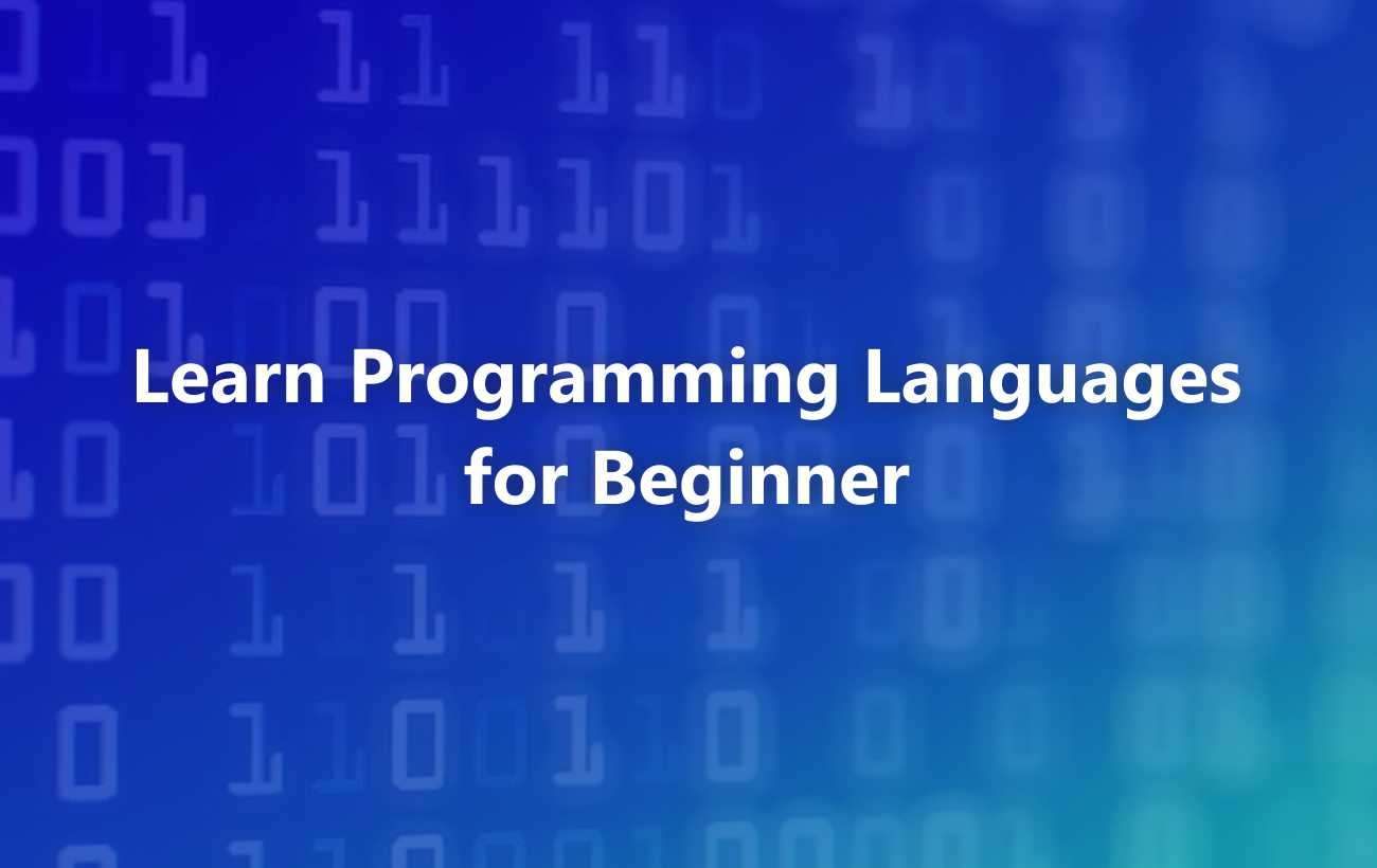 Learn Programming Languages ​​For Beginners