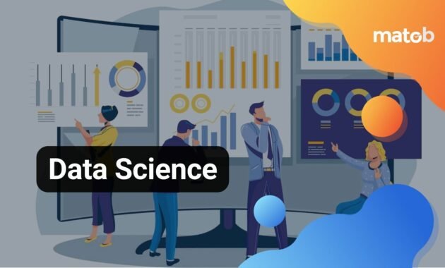 Get to know Data Science and its Benefits for Various Fields 8 Get to know Data Science and its Benefits for Various Fields