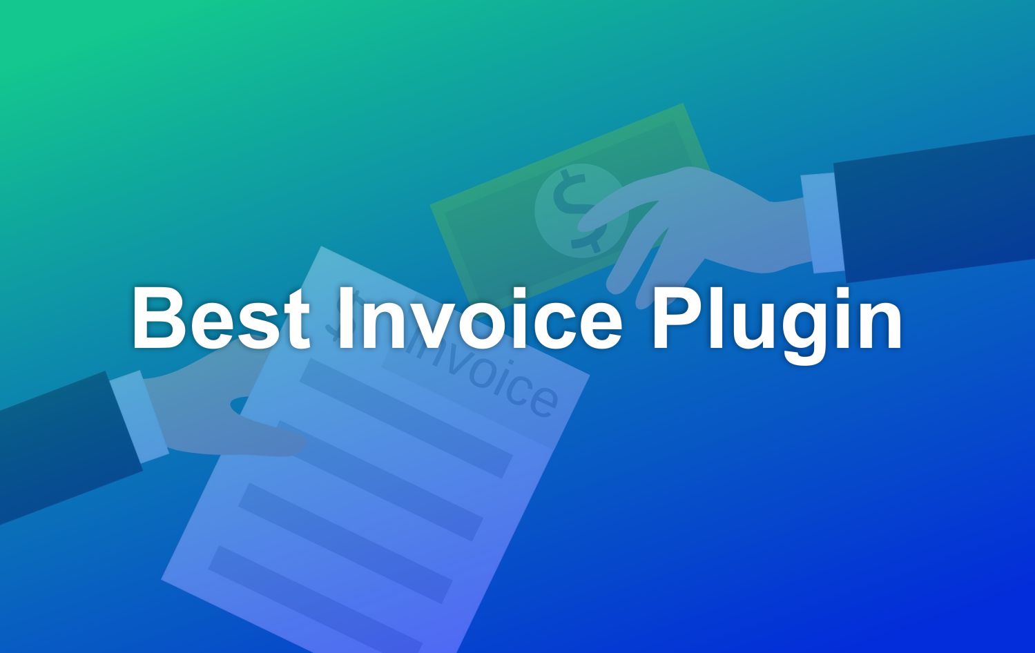 Best Invoice Plugin for WordPress