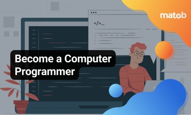Roadmap To Become a Computer Programmer 5 Roadmap-To-Become-a-Computer-Programmer