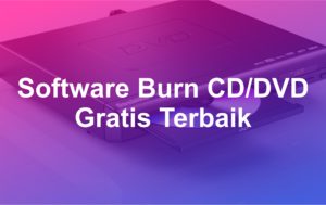 Software Burn CD/DVD Terbaik