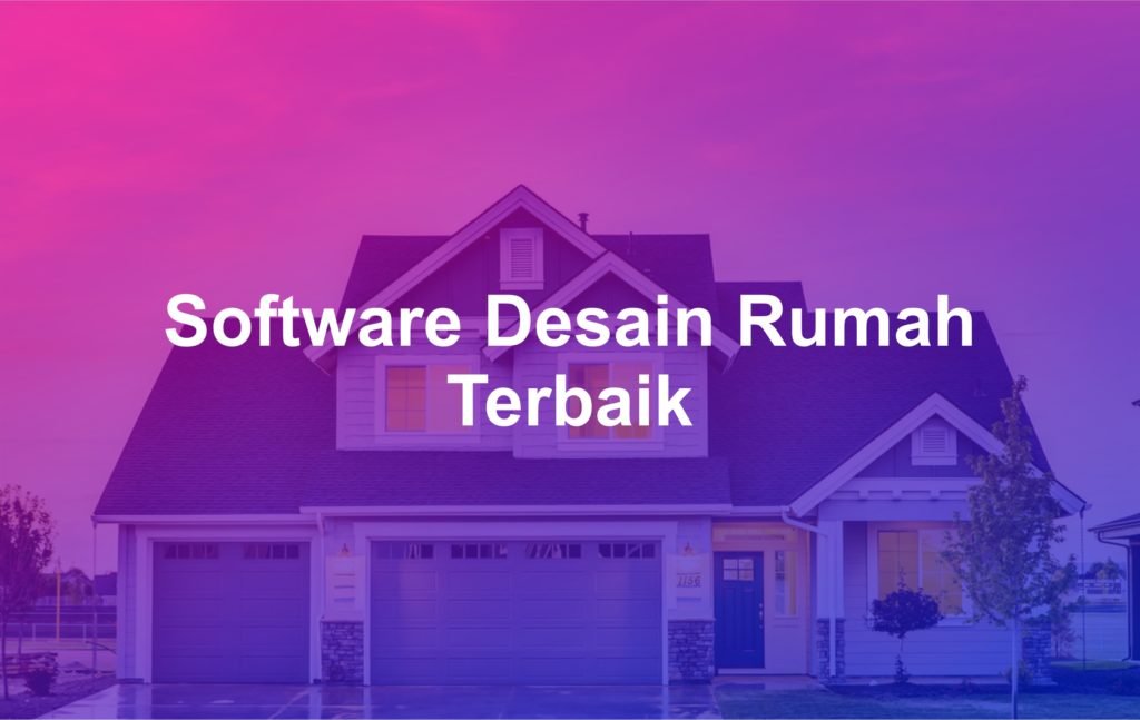 7 Software Desain Rumah Terbaik Tahun 2022 49 Software Desain Rumah