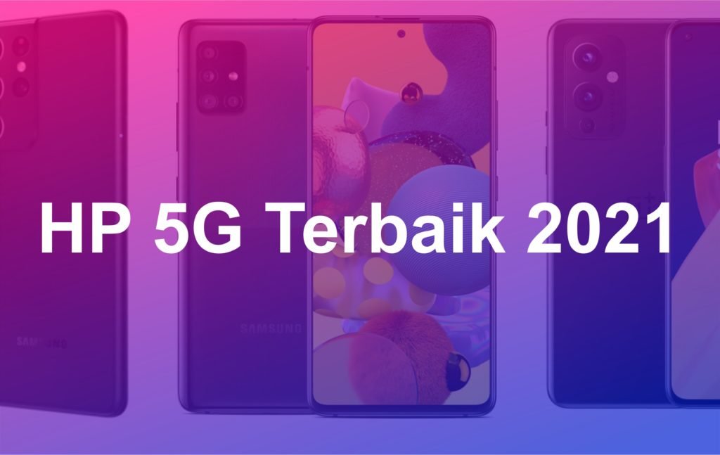 8 HP 5G Terbaik Tahun 2022 66 hp 5g terbaik 2021