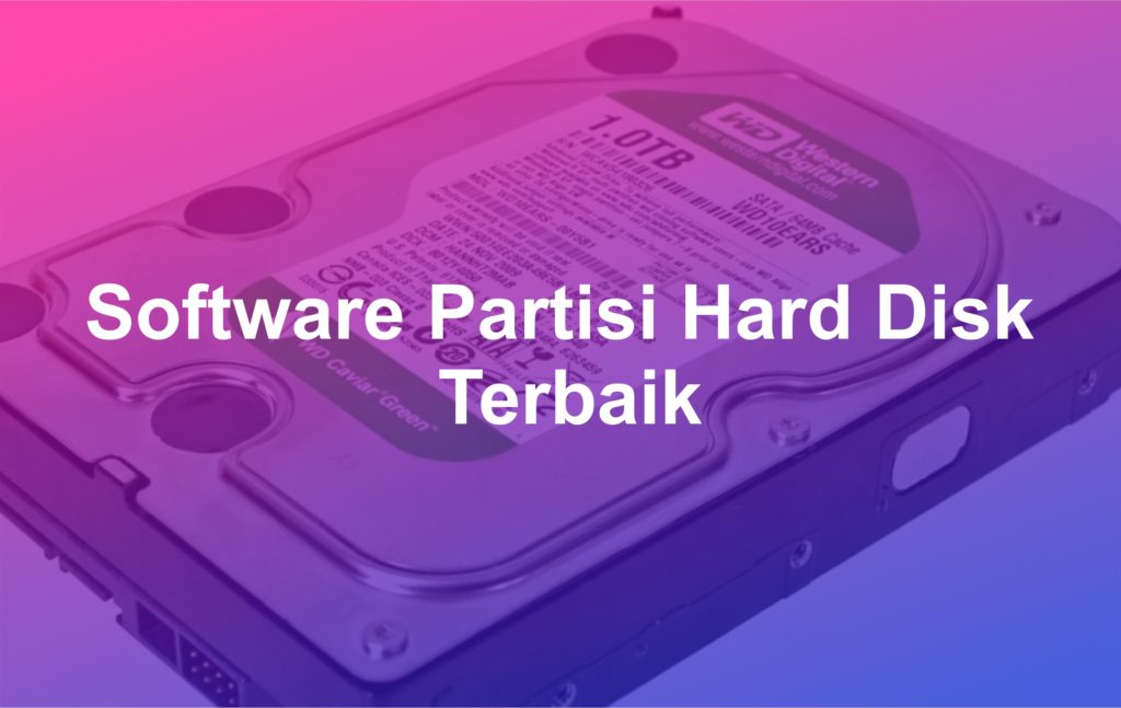 10 Software Partisi Hard Disk Terbaik - Matob