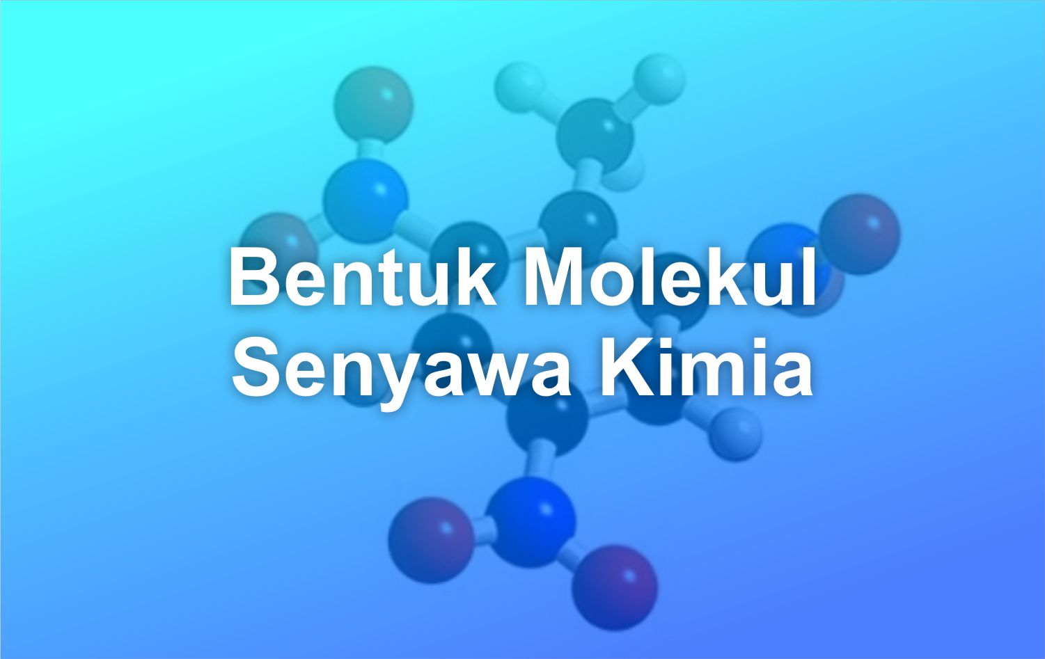 Bentuk Molekul Senyawa Kimia