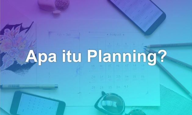 Apa itu Planning? 1 apa itu planning