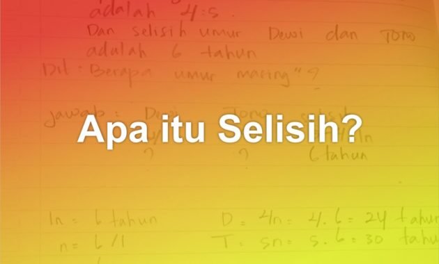 Apa itu Selisih? 55 apa itu selisih