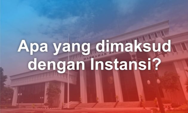 Apa yang dimaksud Instansi 48 apa yang dimaksud instansi