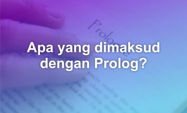 Apa yang dimaksud Prolog? 23 apa yang dimaksud prolog