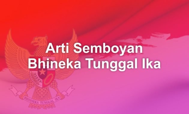 Arti Semboyan Bhineka Tunggal Ika 1 arti semboyan bhineka tunggal ika