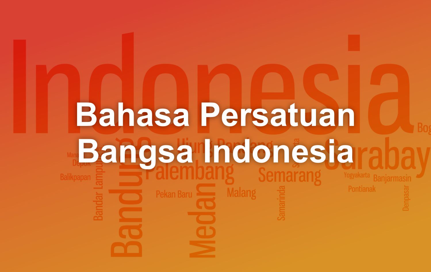 bahasa persatuan bangsa Indonesia adalah