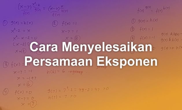 Cara Menyelesaikan Persamaan Eksponen 5 cara menyelesaikan persamaan eksponen