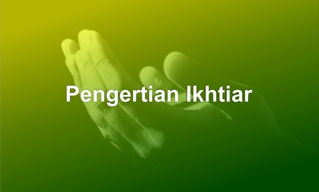 pengertian ikhtiar