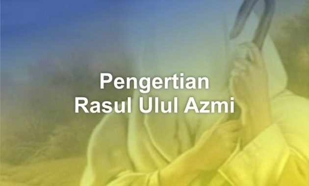 pengertian rasul ulul azmi
