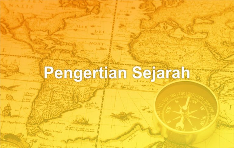 Pengertian Sejarah - Matob