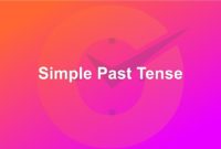 Contoh Kalimat Simple Past Tense dan Rumusnya