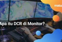 Apa itu DCR pada Monitor?