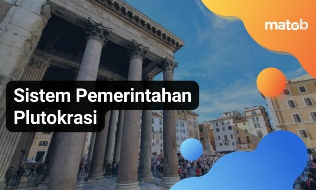Sistem Pemerintahan Plutokrasi