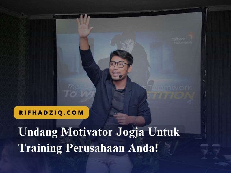 Undang Motivator Jogja Untuk Training Perusahaan Anda!