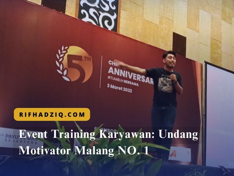 Event Training Karyawan Undang Motivator Malang NO. 1