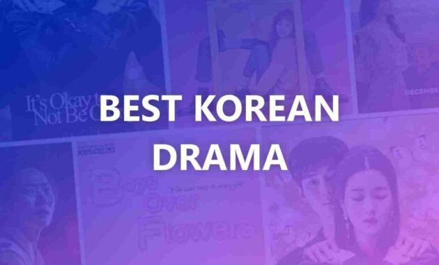 30 Best Korean Drama Recommendations 30 Best Korean Drama Recommendations