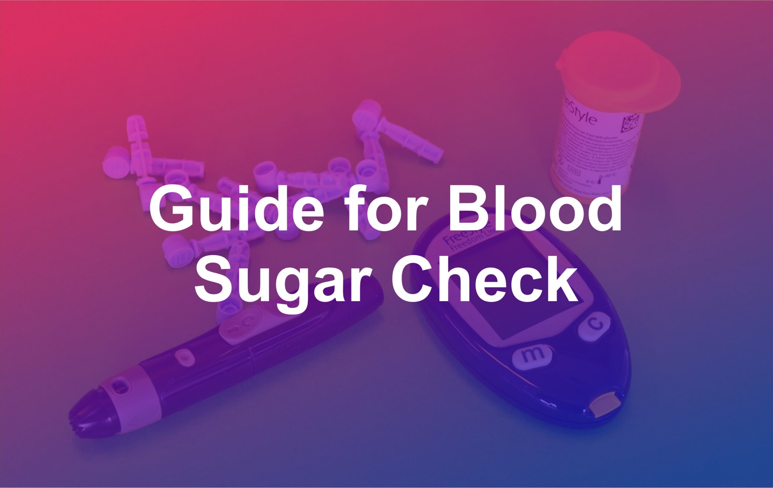 Guide for Blood Sugar Check