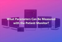 What Parameters Can Be Measured with the Patient Monitor?