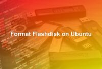 How to Format Flashdisk on Ubuntu via terminal