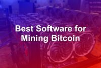 5 Best Software for Mining Bitcoin