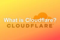 What is Cloudflare? Function and How It Works