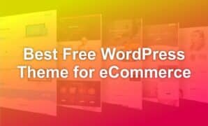 Best Free WordPress Theme for eCommerce