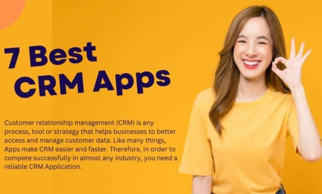7 Best CRM Apps for Your Business 7 Best CRM Apps for Your Business