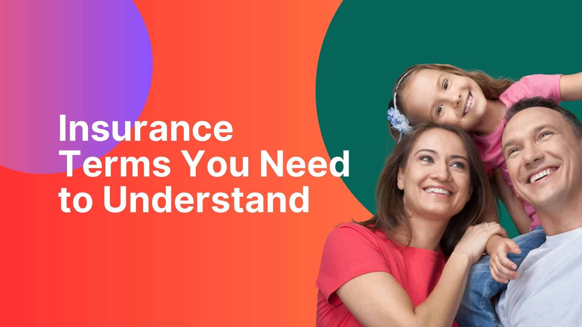 Insurance Terms You Need to Understand