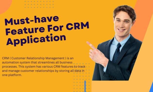 Must-have Feature For CRM Applications To Drive Business Growth Must-have Feature For CRM Applications To Drive Business Growth