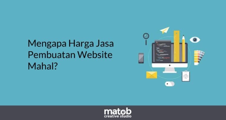 Mengapa Harga Jasa Pembuatan Website Mahal